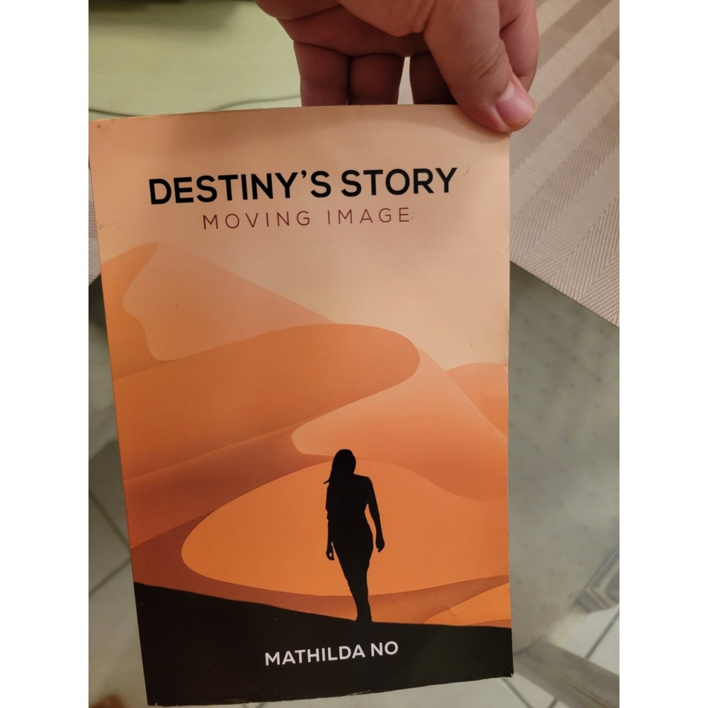 Destinys‎ Story: Moving Image by Mathilda No Paperback Book